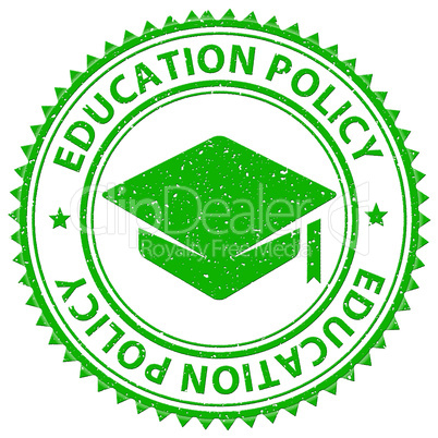 Education Policy Shows Stamped Schooling And Procedure