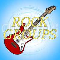 Rock Groups Indicates Track Soundtrack And Melodies