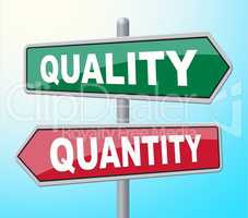 Quality Quantity Indicates Placard Certified And Guarantee