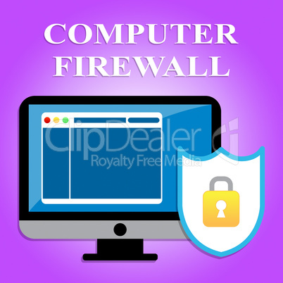 Computer Firewall Shows Web Site And Digital Security