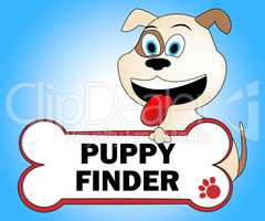 Puppy Finder Means Search For And Canines