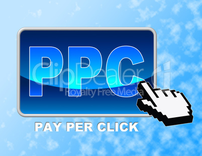 Ppc Button Indicates Pay Per Click And Advertising