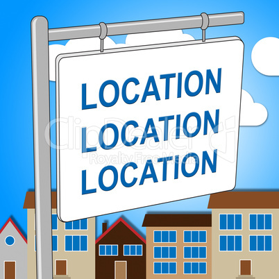 House Location Means Property Residence And Housing