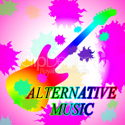 Alternative Music Means Sound Track And Acoustic