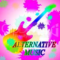 Alternative Music Means Sound Track And Acoustic