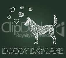 Doggy Daycare Indicates Pedigree Childcare And Preschool