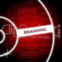 Branding Words Means Trade Businesses And Brands