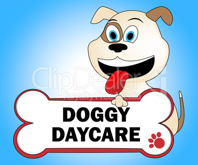 Doggy Daycare Represents Preschool Pups And Pup
