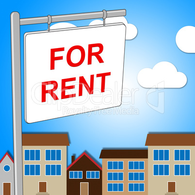 For Rent Indicates Properties Building And Sign