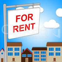 For Rent Indicates Properties Building And Sign