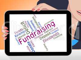 Fundraising Word Represents Contribution Donating And Give
