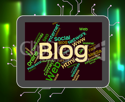 Blog Word Indicates Websites Internet And Blogging