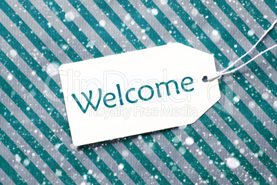 Label On Turquoise Paper, Snowflakes, Text Welcome