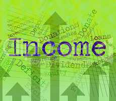 Income Word Represents Wages Salary And Wage