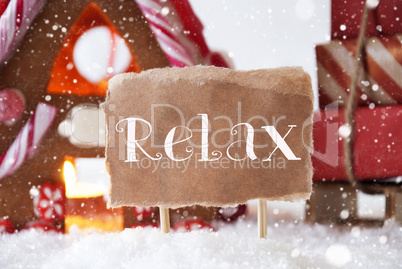 Gingerbread House With Sled, Snowflakes, Text Relax