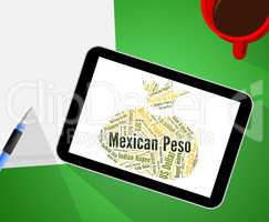 Mexican Peso Means Exchange Rate And Banknotes