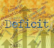 Deficit Word Indicates Financial Obligation And Debt