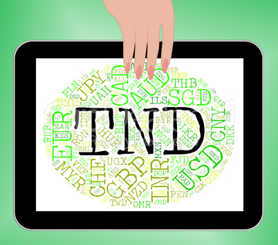 Tnd Currency Means Worldwide Trading And Exchange