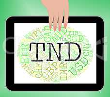 Tnd Currency Means Worldwide Trading And Exchange