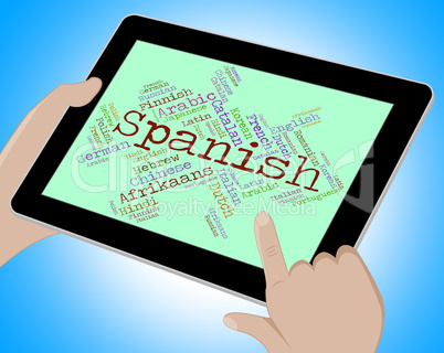 Spanish Language Indicates Vocabulary Lingo And Wordcloud