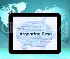 Argentine Peso Shows Worldwide Trading And Argentina