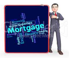 Mortgage Word Shows Home Loan And Debt