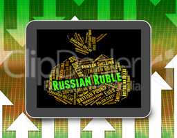 Russian Ruble Represents Foreign Currency And Currencies