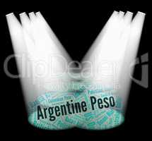 Argentine Peso Indicates Worldwide Trading And Coin