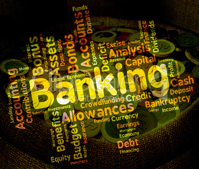 Banking Word Shows Financial Figures And Money