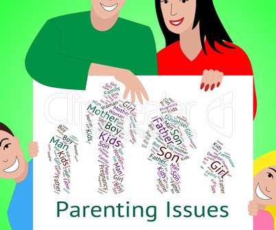 Parenting Issues Indicates Mother And Baby And Affairs