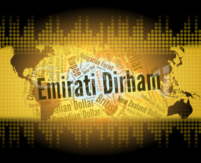 Emirati Dirham Means United Arab Emirates And Banknote