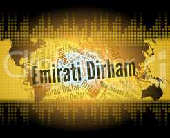Emirati Dirham Means United Arab Emirates And Banknote
