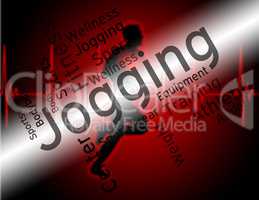 Jogging Word Shows Exercise Workout And Health