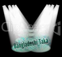 Bangladeshi Taka Represents Foreign Exchange And Coinage