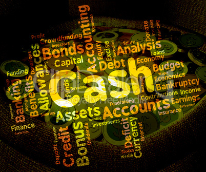 Cash Word Indicates Text Save And Currency