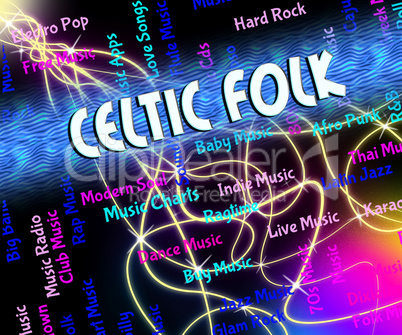 Celtic Folk Represents Sound Tracks And Audio