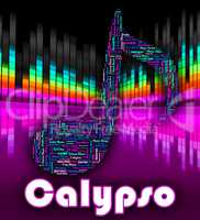Calypso Music Indicates Caribbean Song And Calypsos