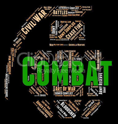 Combat Word Shows Combats Warfare And Attack