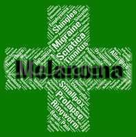 Melanoma Word Represents Skin Cancer And Affliction