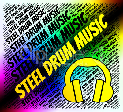 Steel Drum Music Means Sound Track And Audio