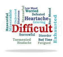Difficult Word Indicates Fatiguing Tough And Punishing