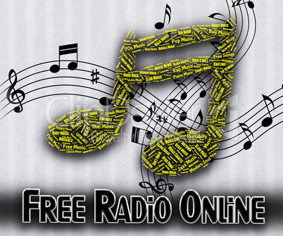 Free Radio Online Indicates No Charge And Acoustic