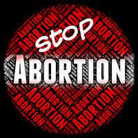 Stop Abortion Indicates Warning Sign And Stopped