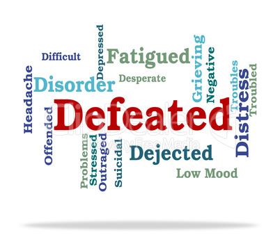 Defeated Word Indicates Overpower Wordcloud And Conquer