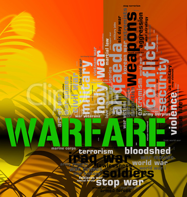 Warfare Word Represents Battle Fights And Hostilities
