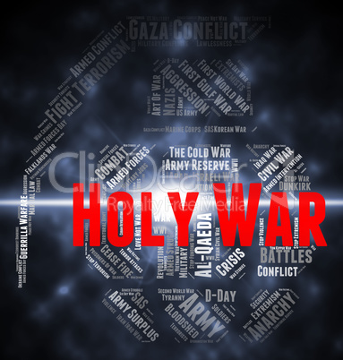 Holy War Shows Military Action And Battles