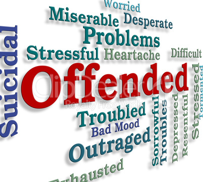 Offended Word Means Put Out And Aggrieved