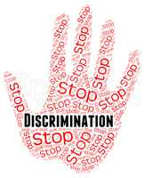 Stop Discrimination Means One Sidedness And Bigotry