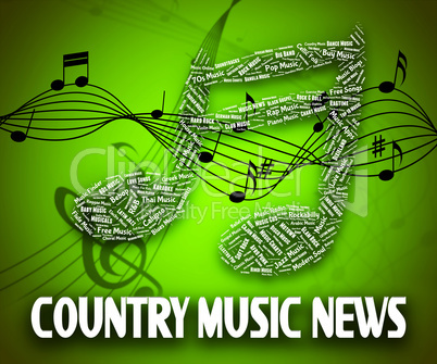 Country Music News Indicates Folk Song And Musical