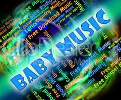 Baby Music Indicates Sound Track And Babies